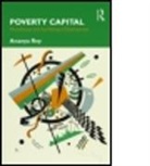 Ananya Roy, Ananya (University of California Roy, Roy Ananya - Poverty Capital