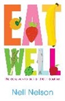 Nell Nell, Nell Nelson, Nelson Nell - Eat Well