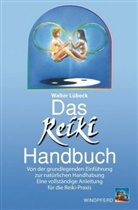 Walter Lübeck - Das Reiki Handbuch