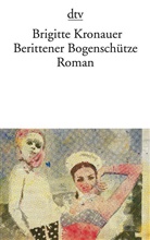 Brigitte Kronauer - Berittener Bogenschütze