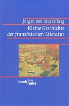 Jürgen Frhr. von Stackelberg, Jürgen von Stackelberg - Kleine Geschichte der französischen Literatur