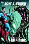 Geoff Johns, Geoff/ Frank Johns, Gary Frank, Jon Sibal - Superman