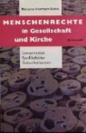 Marianne Heimbach-Steins - Menschenrechte in Gesellschaft und Kirche