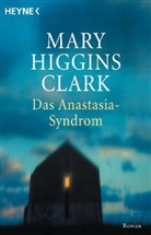 Mary Higgins Clark - Das Anastasia-Syndrom