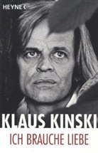 Klaus Kinski - Ich brauche Liebe