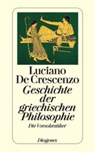 Luciano de Crescenzo, Luciano De Crescenzo, Luciano DeCrescenzo - Geschichte der griechischen Philosophie, Die Vorsokratiker