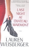 Lauren Weisberger - Last Night at Chateau Marmont