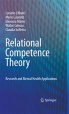 Walter Colesso, Mari Cusinato, Mario Cusinato, Lucian L'Abate, Luciano L'Abate, Eleonora Maino... - Relational Competence Theory