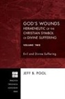 Jeff B. Pool - God's Wounds Hermeneutic of the Christian Symbol of Divine Suffering