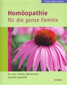 Annette Kerckhoff, Markus Wiesenauer - Homöopathie für die ganze Familie