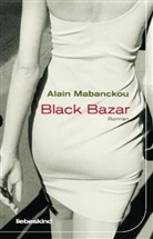 Alain Mabanckou, Andreas Münzner - Black Bazar