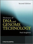 Singleton, Paul Singleton - Dictionary of Dna and Genome Technology
