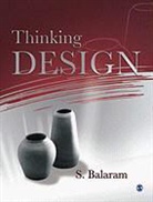 S. Balaram, Shilpashree Balaram - Thinking Design