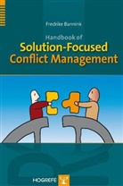 Fredrike Bannink, Fredrike Beck - Handbook of Solution-Focused Conflict Management