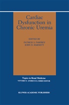 Parfrey, John D Harnett, John D. Harnett, Patrick Parfrey, Patrick S. Parfrey - Cardiac Dysfunction in Chronic Uremia
