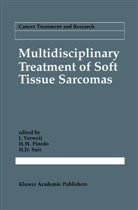 Herman D. Suit, Jaap Verweij, H D Suit, M Pinedo, H M Pinedo, H M Pinedo... - Multidisciplinary Treatment of Soft Tissue Sarcomas