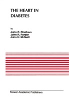 John C. Chatham, John R. Forder, J C Chatham, J. C. Chatham, J.C. Chatham, C. Forder... - The Heart in Diabetes