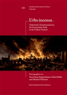 Vera F Koppenleitner, Vera Fionie Koppenleitner, Vera F. Koppensteiner, Hol Rössler, Hole Rößler, Thiemann... - Urbs incensa