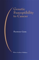 Seymour Garte, Seymour J. Garte, Garte Seymour - Genetic Susceptibility to Cancer