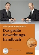 Christian Püttjer, Uwe Schnierda - Das große Bewerbungshandbuch, m. CD-ROM