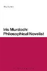 Miles Leeson - Iris Murdoch: Philosophical Novelist