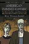 Kyle William Bishop - American Zombie Gothic