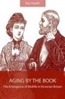 Kay Heath - Aging by the Book