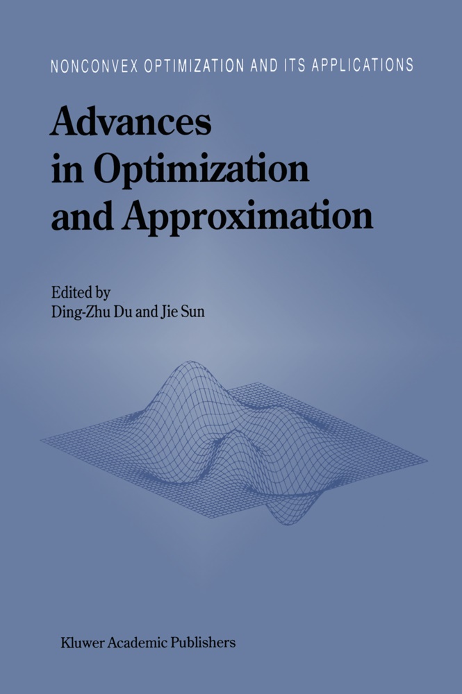 Ding-Zhu Du,  Ding-Zhu Du, Du Ding-Zhu Du, Ding-Zh Du, Ding-Zhu Du,  Jie Sun... - Advances in Optimization and Approximation