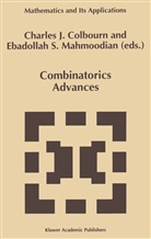Charles J Colbourn, Charles J. Colbourn, Ebdollah Sayed Mahmoodian - Combinatorics Advances