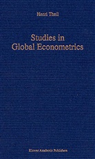 H Theil, H. Theil, Henri Theil - Studies in Global Econometrics