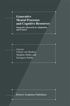 Hans-Ulrich Hecker, Stefa Dutke, Stefan Dutke, Stephan Dutke, U. Hecker, Ulrich von Hecker... - Generative Mental Processes and Cognitive Resources