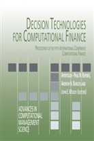 Andrew N. Burgess, John E. Moody, Apostolos-Paul N. Refenes - Decision Technologies for Computational Finance