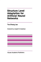 Tsu-Chang Lee, Tsu-Chang Lee, Tsu-Chang Lee, Lee Tsu-Chang Lee - Structure Level Adaptation for Artificial Neural Networks
