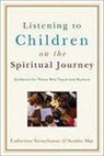Scottie May, Catherine Stonehouse, Catherine/ May Stonehouse - Listening to Children on the Spiritual Journey