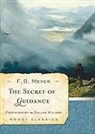 F B Meyer, F. B. Meyer, Frederick Brotherton Meyer - The Secret of Guidance