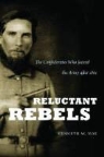 Kenneth W. Noe - Reluctant Rebels