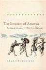 Francis Jennings - Invasion of America