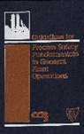 CCPS, Ccps (Center For Chemical Process Safety, CCPS (Center for Chemical Process Safety), Center for Chemical Process Safety (Ccps, Center for Chemical Process Safety (CCPS), Lastcenter for Chemical Process Safety ( - Guidelines for Process Safety Fundamentals in General Plant Operations