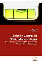 Songyi Dian, We Gao, Wei Gao - Precision Control of Planar Motion Stages
