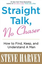 Steve Harvey - Straight Talk, No Chaser