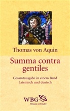 Thomas Von Aquin, Karl Albert, Karl Allgaier, Leo Dümpelmann, Paulus Engelhardt, Markus H. Wörner - Summa contra gentiles