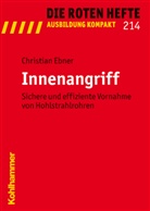 Christian Ebner - Die Roten Hefte - Bd.214: Innenangriff