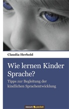 Claudia Herhold, Herhold Claudia - Wie lernen Kinder Sprache?