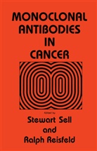 R. Reisfeld, Ralph Reisfeld, Stewart Sell - Monoclonal Antibodies in Cancer