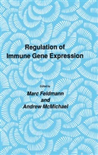 Marc Feldmann, Andrew McMichael, Marc Feldmann, Marc Feldmann, Andrew McMichael - Regulation of Immune Gene Expression