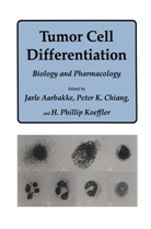 Jarle Aarbakke, Peter K Chiang, Peter K. Chiang, International Symposium on the Biology a, H Phillip Koeffler, H. Phillip Koeffler... - Tumor Cell Differentiation