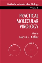 Mary K Collins, Mary K. Collins - Practical Molecular Virology