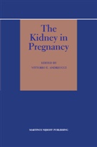 Vittorio E. Andreucci, V E Andreucci, V. E. Andreucci, V.e. Andreucci, Vittorio E. Andreucci - The Kidney in Pregnancy