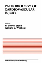 International Society for Heart Research, Tanya Stone, Trevor Ed. Stone, H L Stone, H. L. Stone, H.L. Stone... - Pathobiology of Cardiovascular Injury