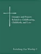Church Publishing, Church Publishing (COR), Church Publishing Incorporated, Church Publishing - Liturgies and Prayers Related to Childbearing